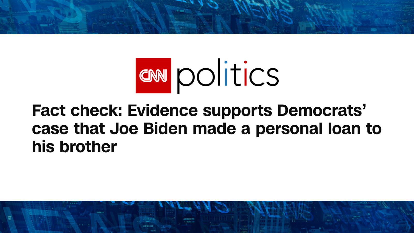 Fact check: Evidence supports Democrats’ case that Joe Biden made a personal loan to his brother
