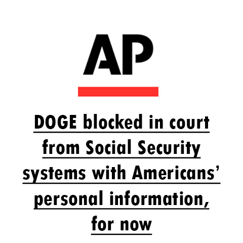 DOGE blocked in court from Social Security systems with Americans' personal information, for now