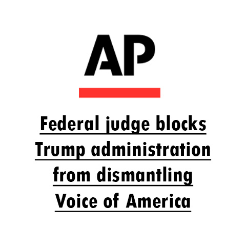Federal judge blocks Trump administration from dismantling Voice of America
