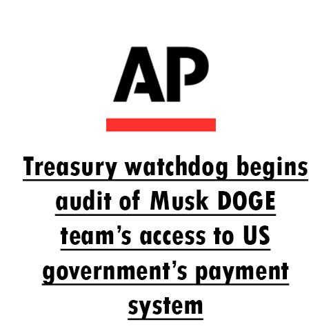 Treasury watchdog begins audit of Musk DOGE team's access to US government's payment system