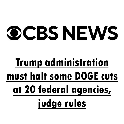 Trump administration must halt some DOGE cuts at 20 federal agencies, judge rules