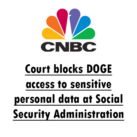 Court blocks DOGE access to sensitive personal data at Social Security Administration